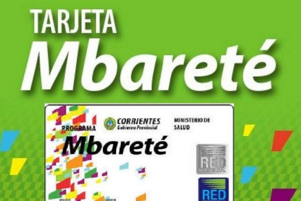 Corrientes: habilitaron las tarjetas Mbareté y Mamá Mbareté