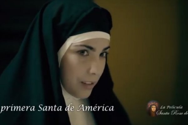 El 23 de agosto estreno digital de la película sobre Santa Rosa de Lima