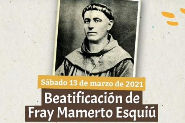 Esquiú será beatificado el 13 de marzo de 2021 en Catamarca