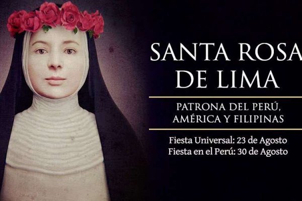 La Iglesia Católica celebra hoy a Santa Rosa de Lima, Patrona de América y Filipinas