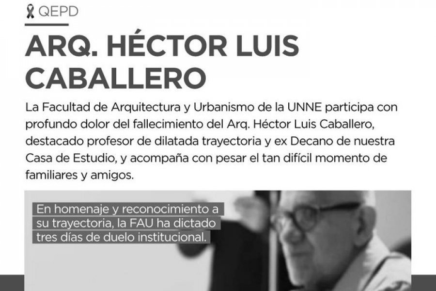Duelo en la Facultad de Arquitectura por el fallecimiento del Arq. Héctor Caballero