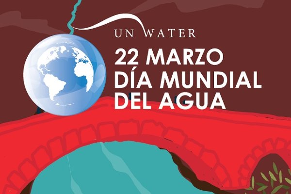 En el Día Mundial, valoremos el Agua