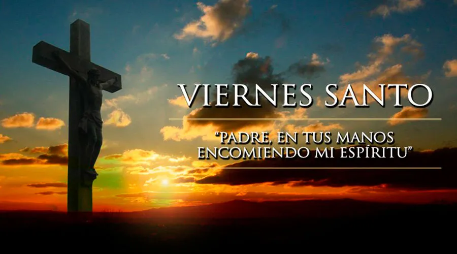 Viernes Santo: Celebración de la Pasión del Señor