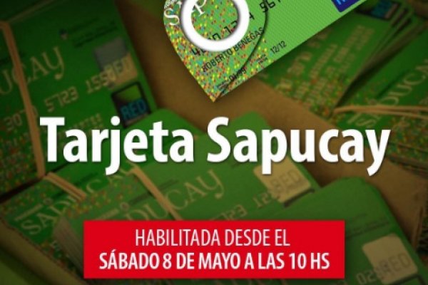 Desde este sábado se habilitan las tarjetas Sapucay