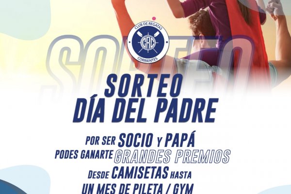 Espectacular sorteo del “Día del Padre” para los socios