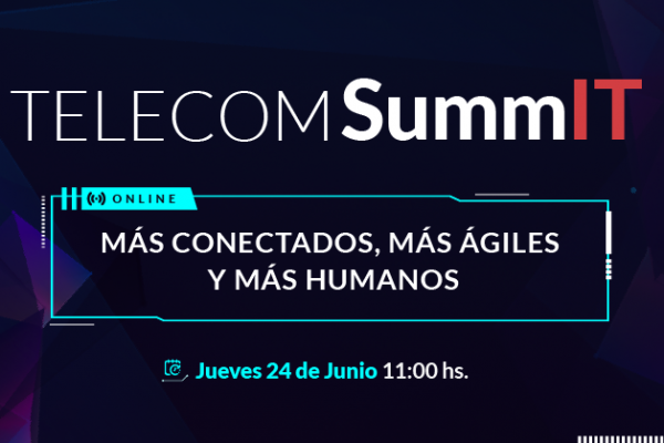 Telecom presenta “Telecom SummIT 2021” la nueva edición del ciclo de eventos virtuales para el mercado corporativo