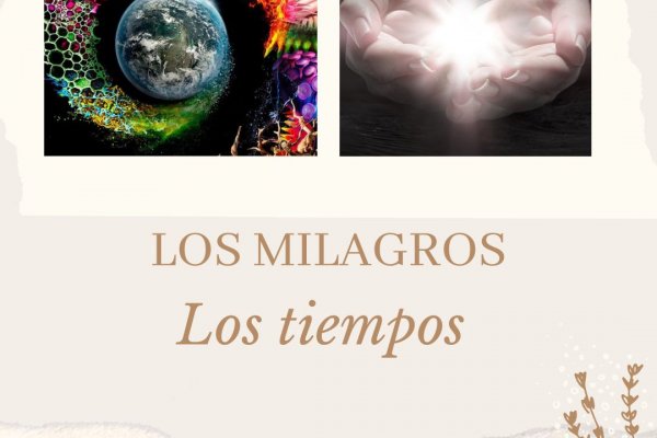Los milagros y Los tiempos