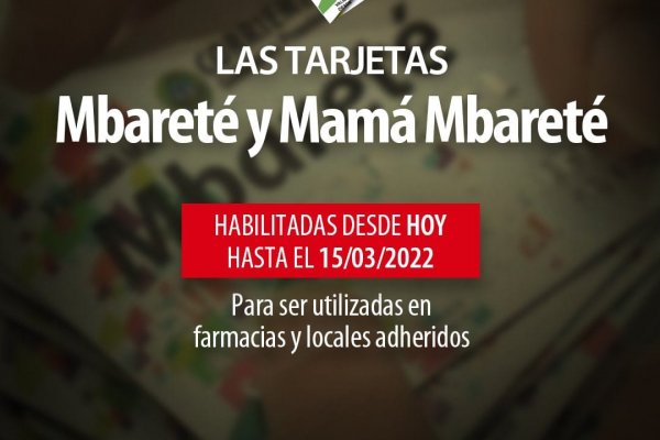 Se habilitaron las tarjetas Mbareté y Mamá Mbareté