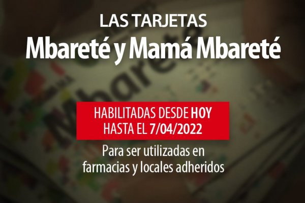 Se encuentran habilitadas las tarjetas Mbareté y Mamá Mbareté