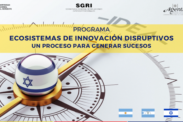 Desde la UNNE proponen generar un Ecosistema de Innovación Disruptivo en Corrientes
