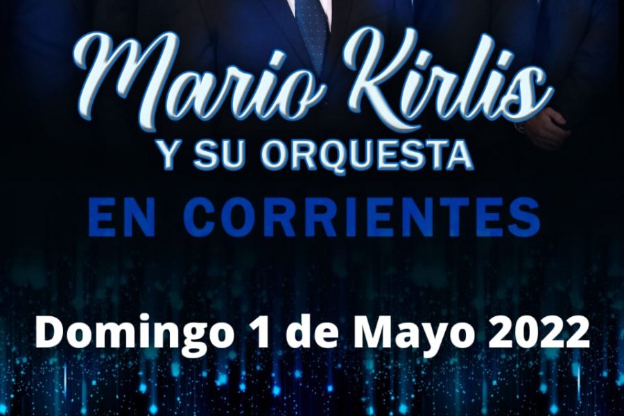 Mario Kirlis y música árabe en Corrientes para este 1° de Mayo
