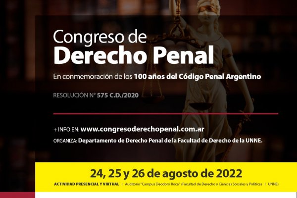 Fuerte expectativa en torno al Congreso por los  100 años de vigencia del Código Penal Argentino