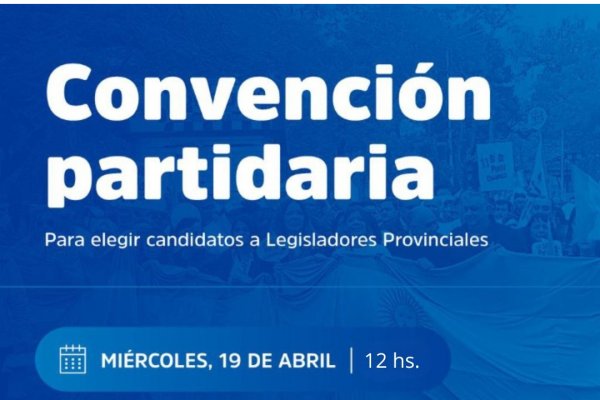 Se reúne la Convención de Eli para elegir candidatos a Diputados y Senadores