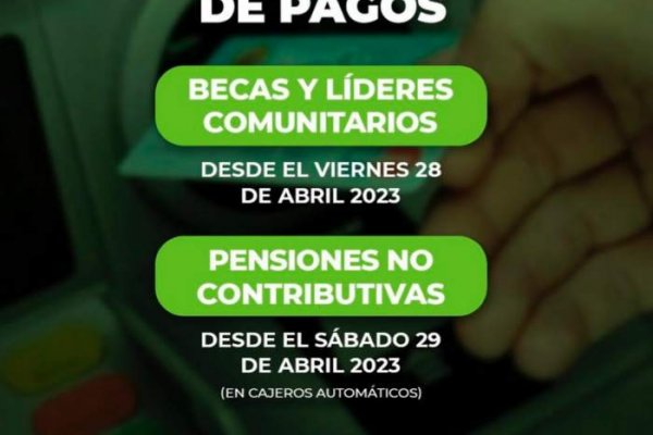 Desde hoy se pagan Becas y Líderes Comunitarios