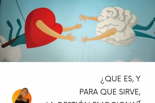 Qué es y para qué sirve la “Gestión emocional”
