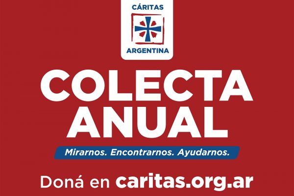 La Colecta Anual de Cáritas se desarrollará en todo el país el domingo 11 de junio