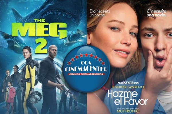 Los Estrenos de Cinemacenter Corrientes: Megalodón 2 y Hazme el favor