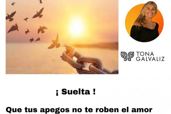 Qué tus apegos no te roben él amor  -Desarrollo Humano-