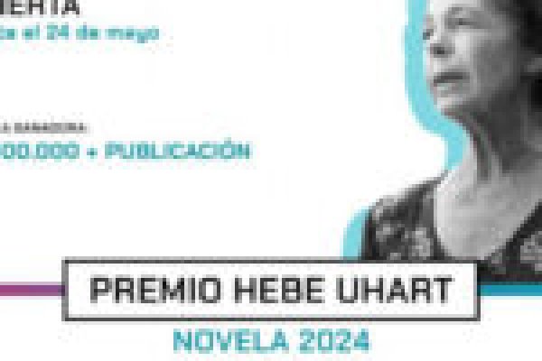 Ediciones Bonaerenses presenta el Premio Hebe Uhart de Novela 2024