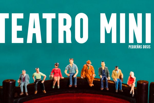 Convocatoria Ciclo de Teatro Mini 2024: En pequeñas dosis