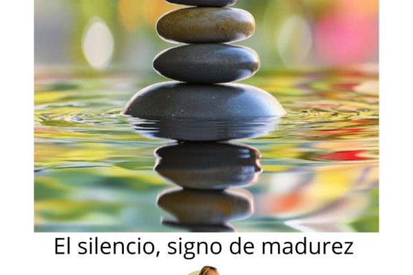 El silencio, signo de madurez - Desarrollo Humano -