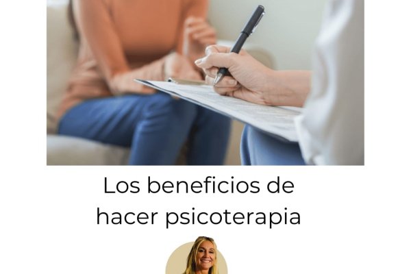 Los beneficios de la psicoterapia -Desarrollo Humano-