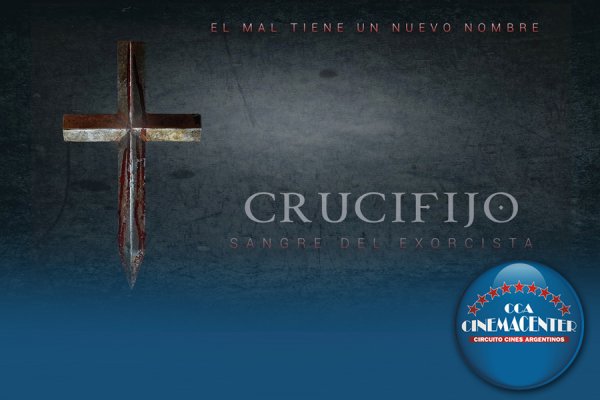 El estreno de Crucifijo: La Sangre del Exorcista, despierta horror en las salas de Cinemacenter Corrientes