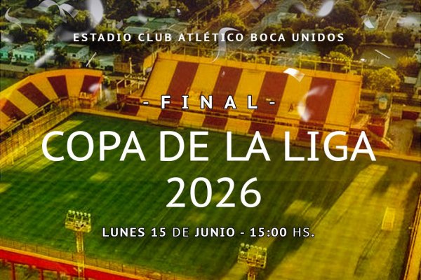 LCF: La final de la copa de la liga se jugará en el estadio de Boca Unidos